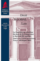 franchise au carrefour du droit de la concurrence du droit des contrats Etats-Unis, Union europeenne, France, Allemagne, Italie