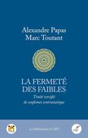 fermeté des faibles