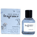 Someone Once Upon a Fragrance