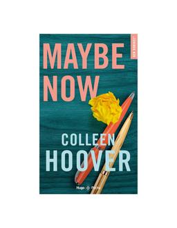 Maybe Now Colleen Hoover