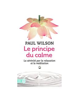 PRINCIPE DU CALME