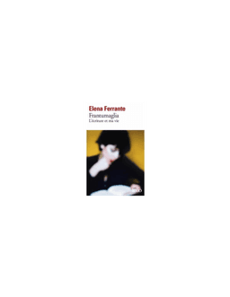 Frantumaglia Elena Ferrante