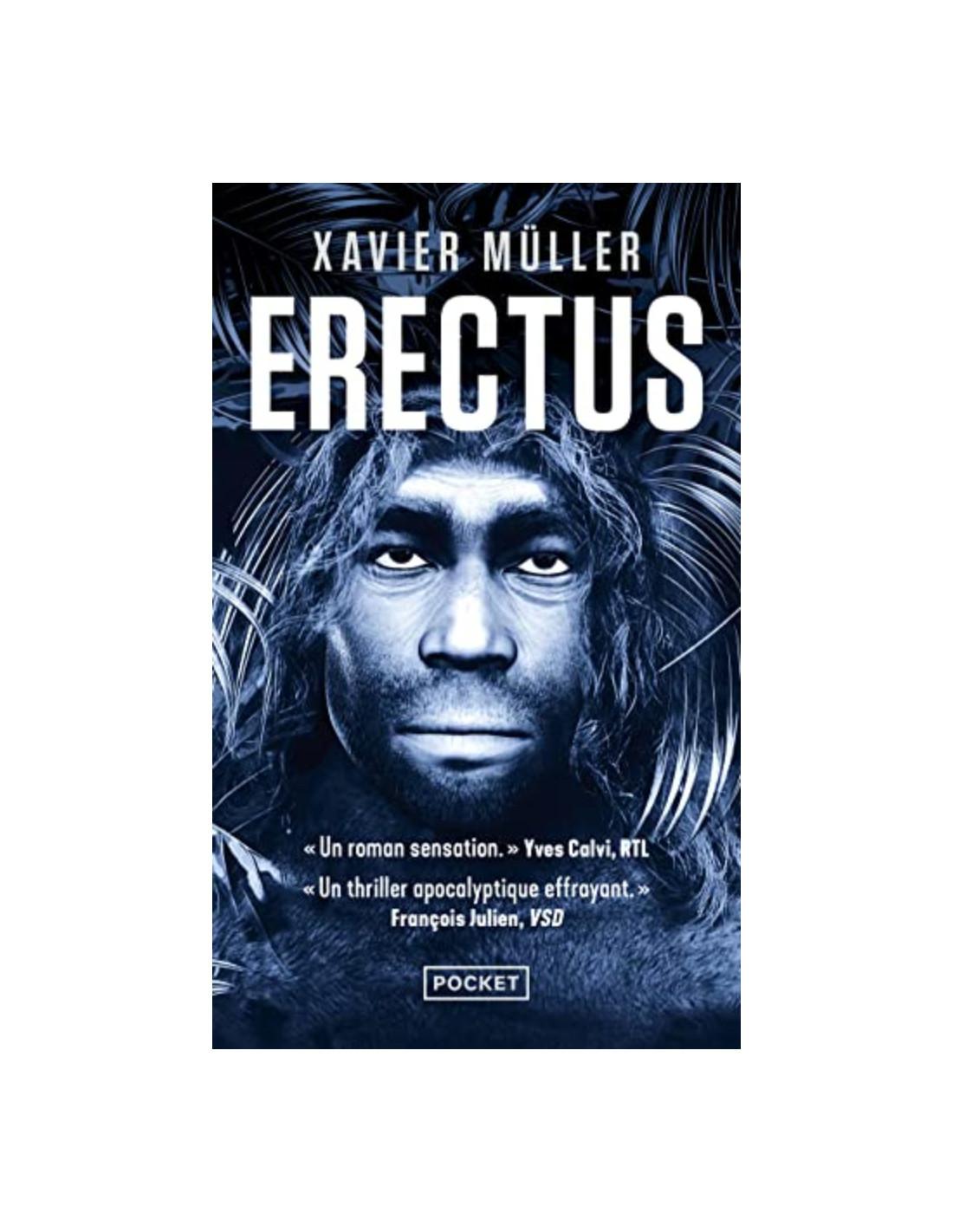 Erectus Xavier Müller