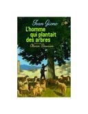 qui plantait des arbres Jean Giono