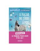 Bazar du zèbre à pois Raphaëlle Giordano