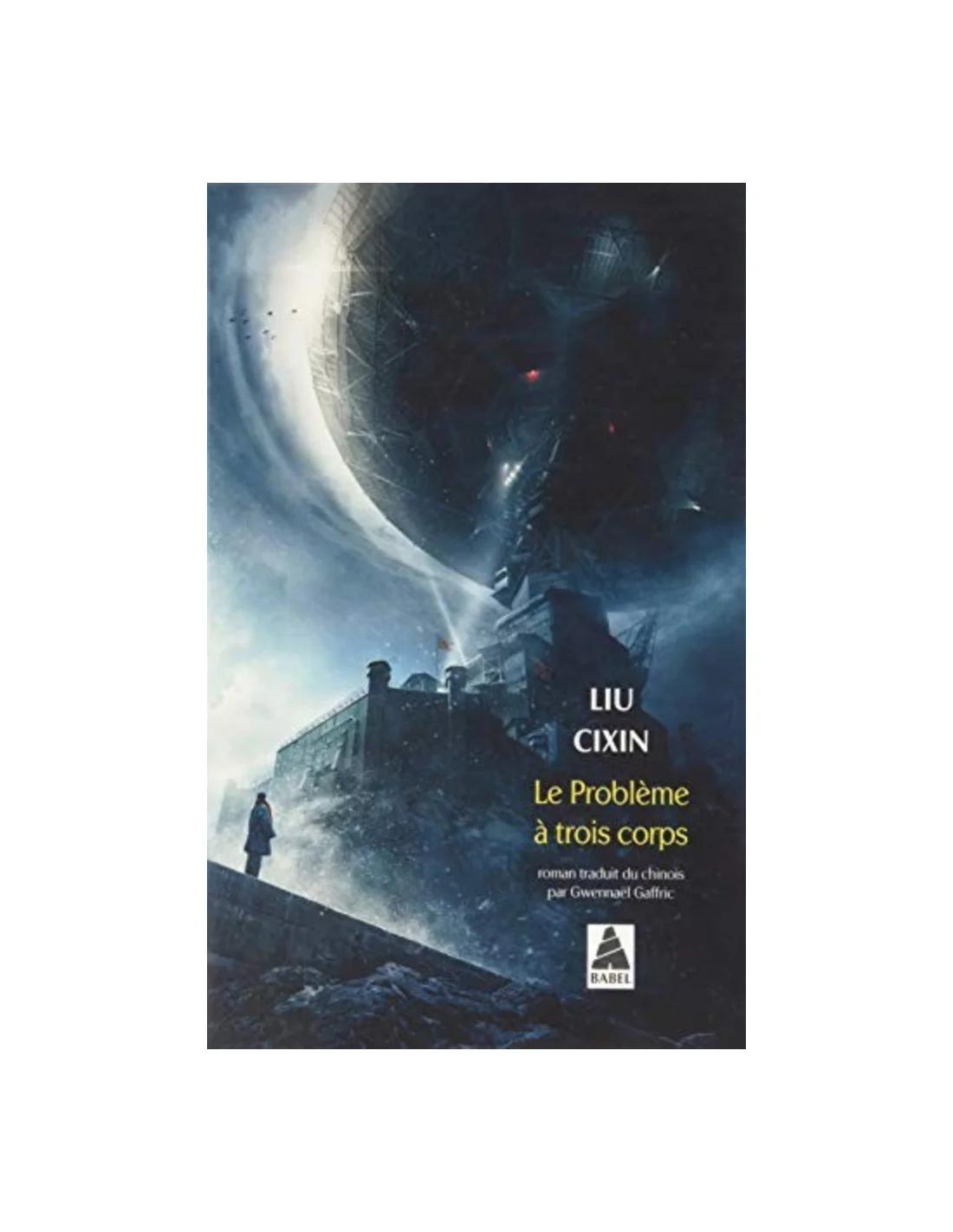 problème à trois corps Cixin Liu