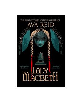 Lady Macbeth Ava Reid