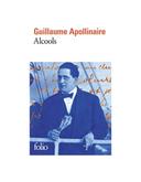 Alcools Guillaume Apollinaire