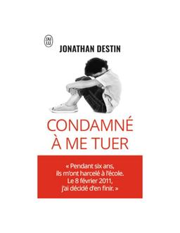 Condamné à me tuer Jonathan Destin