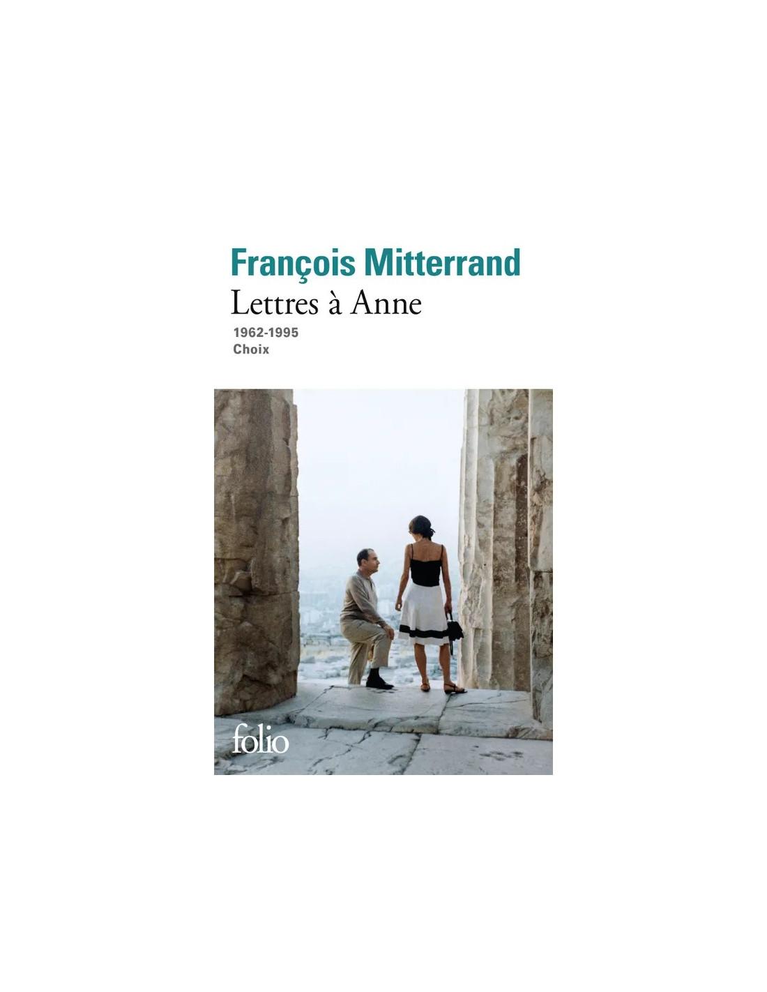 Lettres à Anne François Mitterrand