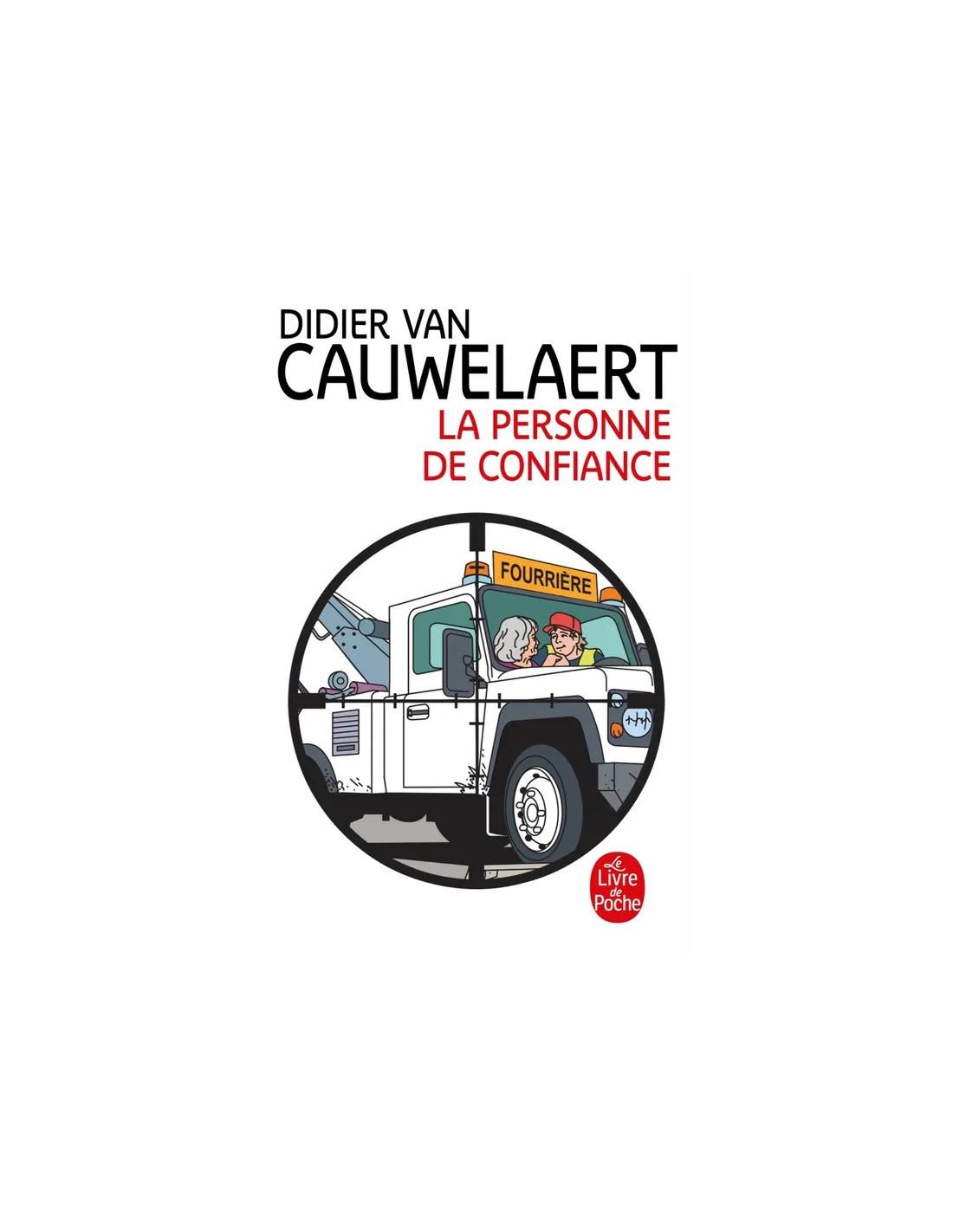 Personne de confiance Didier Van Cauwelaert