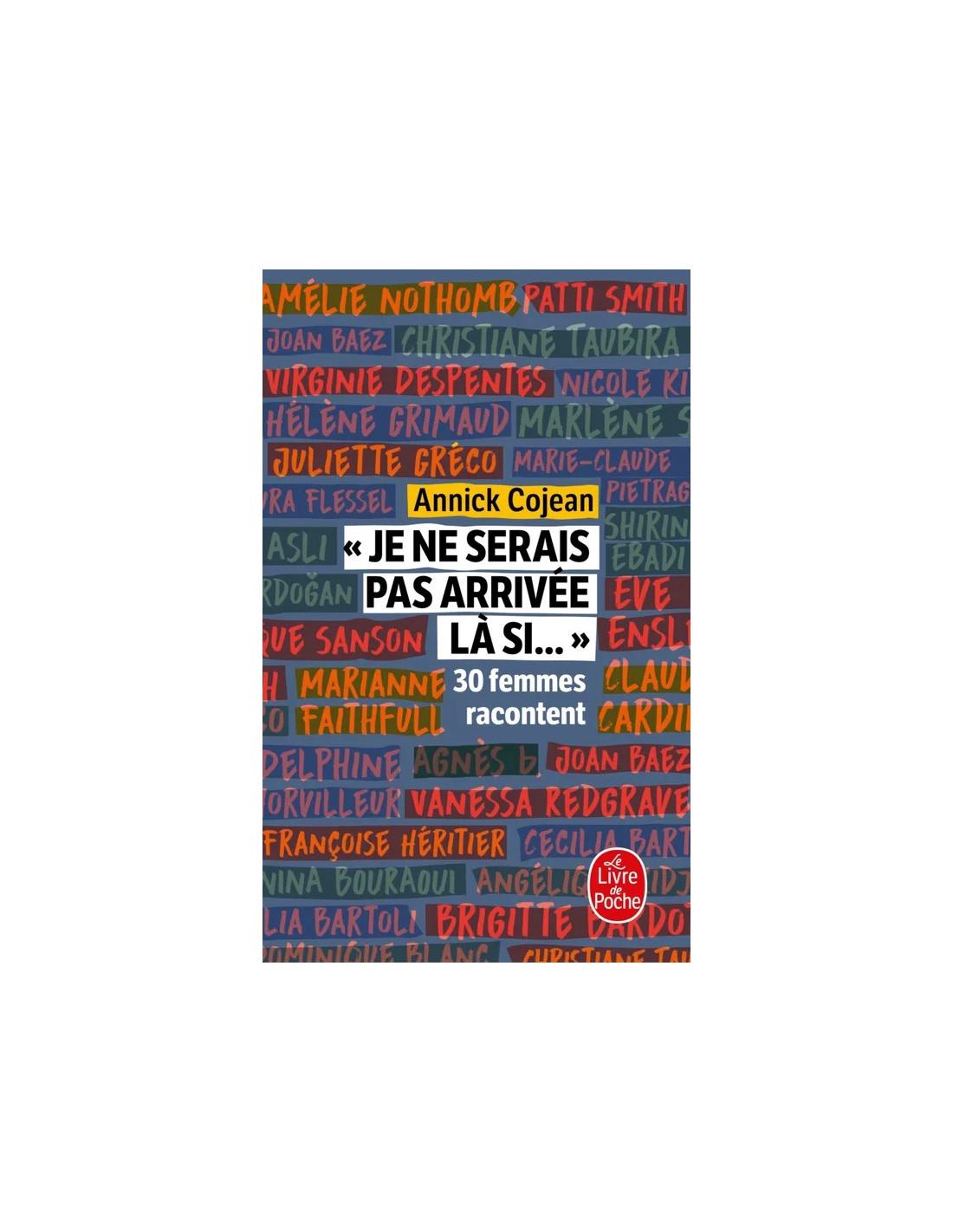Je ne serais pas arrivée là si… Annick Cojean