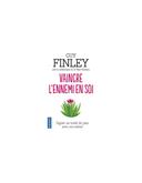 Vaincre l'ennemi en soi Guy Finley