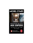 Hippocrate aux enfers Michel Cymes