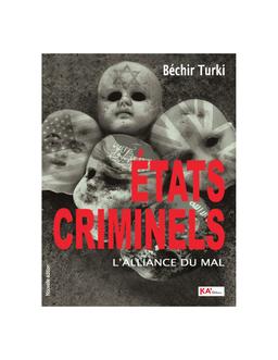 Criminels l'Alliance du Mal Béchir Turki