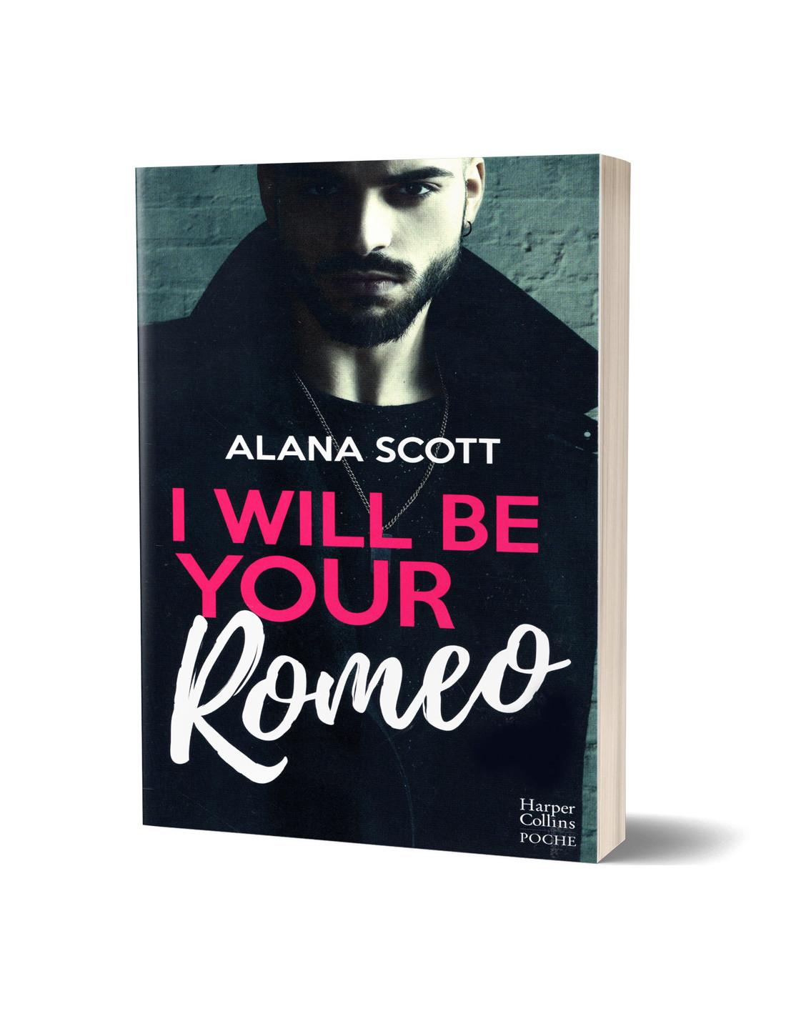Will Be Your Romeo Alana Scott