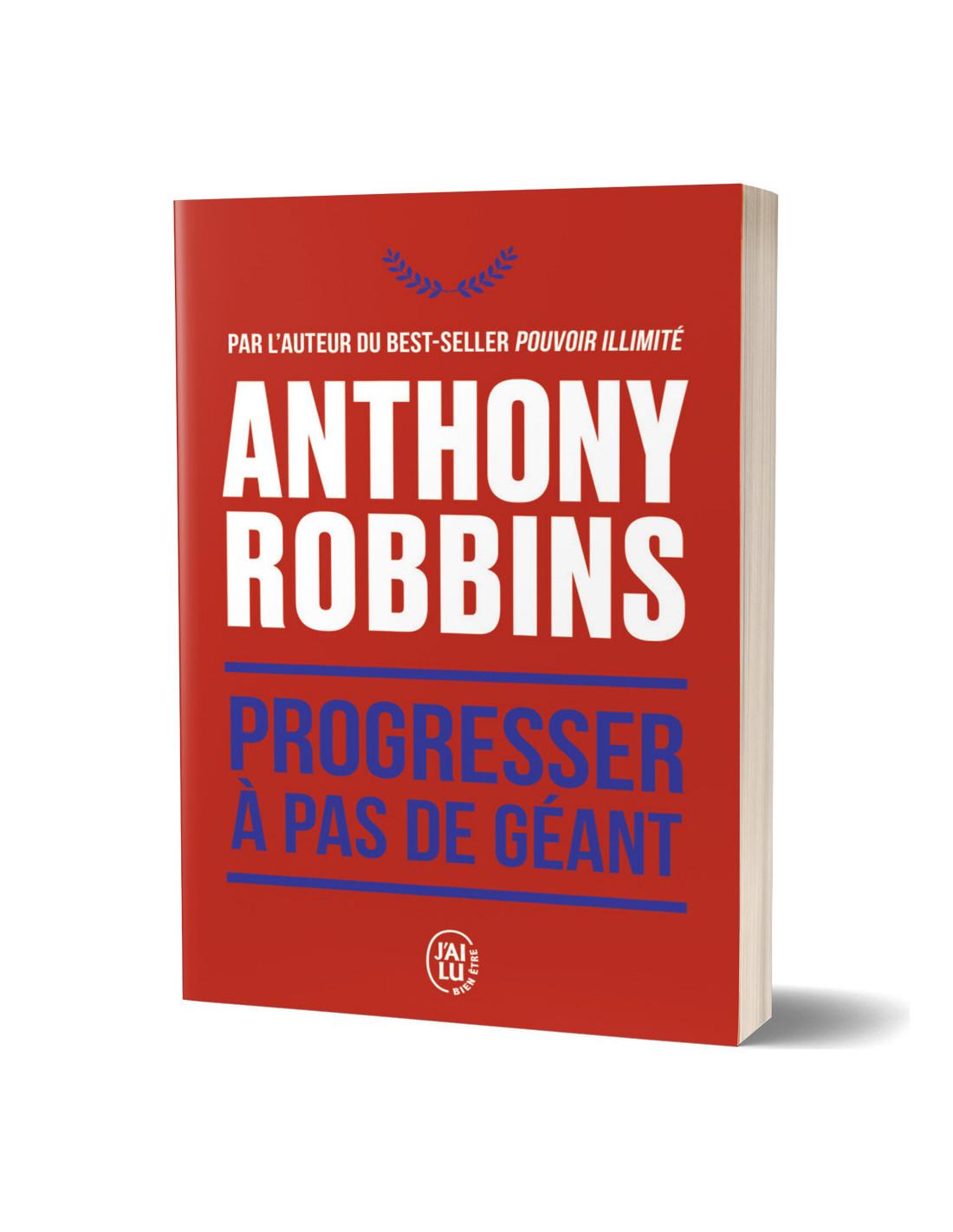 Progresser à Pas de Géant Anthony Robbins