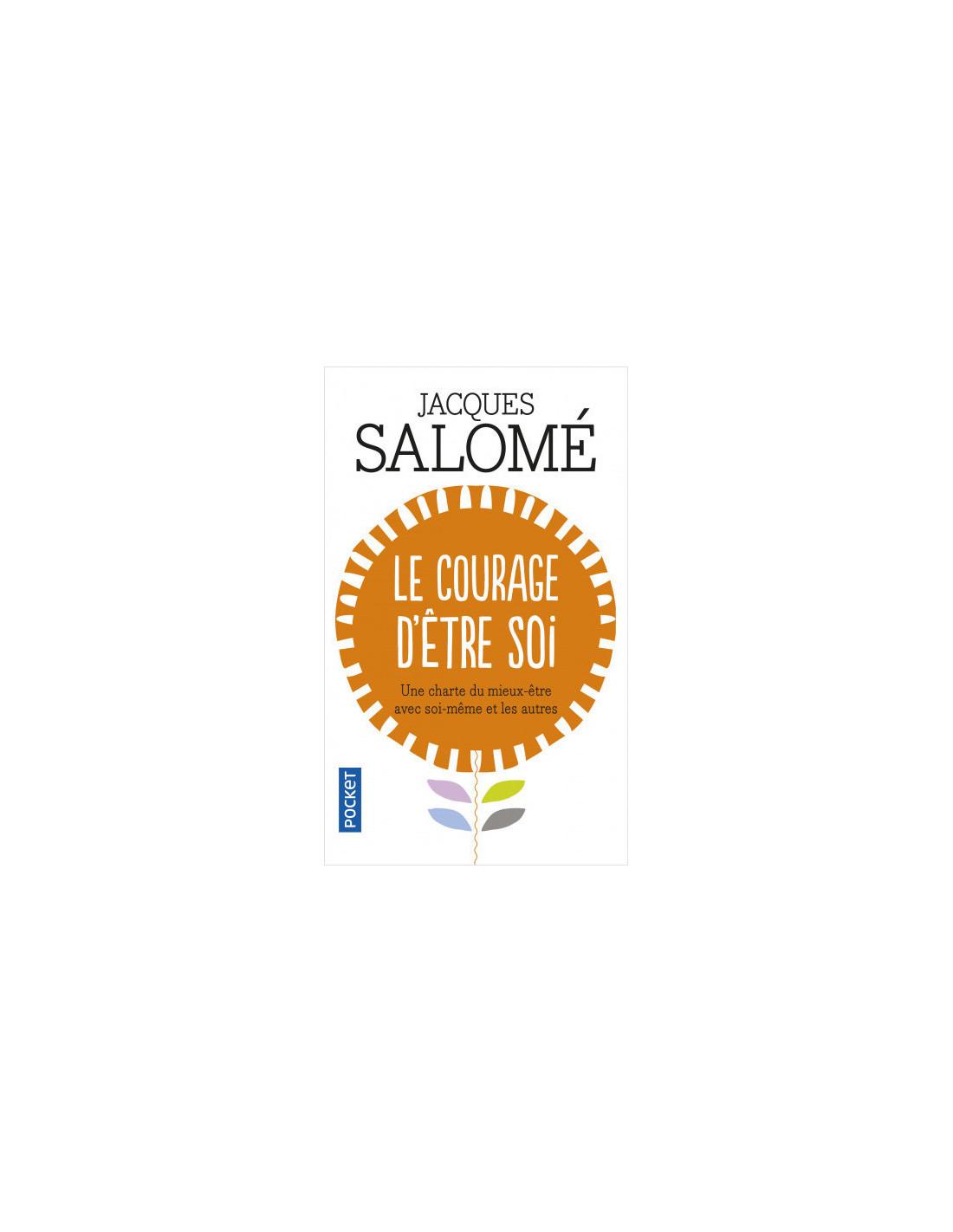 courage d'être soi Jacques Salomé