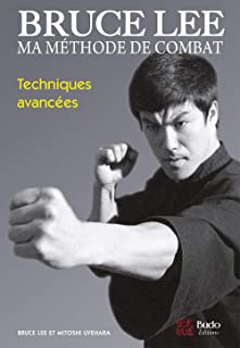 Ma méthode de combat : Techniques avancé