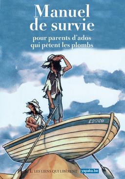 survie pour parents d’ados qui pètent les plombs