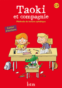 lecture syllabique CP Taoki compagnie Cahier d’écriture