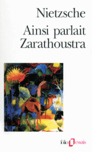 Ainsi parlait Zarathoustra Un livre qui est pour tous qui n’est pour personne