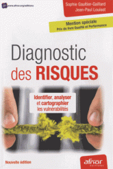 Diagnostic des risques Identifier, analyser cartographier les vulnérabilités