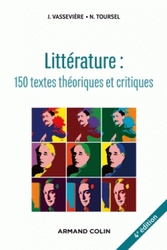 Littérature textes théoriques critiques : 150 textes d’écrivains de critiques classés commentés