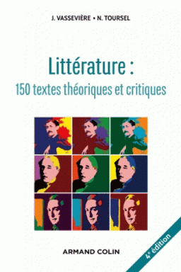 Littérature textes théoriques critiques : 150 textes d’écrivains de critiques classés commentés