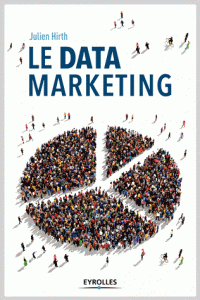 data marketing La collecte, l’analyse l’exploitation des données au coeur du marketing moderne