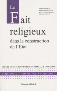 fait religieux dans la construction de l’Etat Actes du colloque de l’Université d’Orléans, 17-18 juin