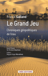 Chroniques Jeu géopolitiques de l’eau