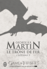 Trône de fer l’Intégrale Tome 3