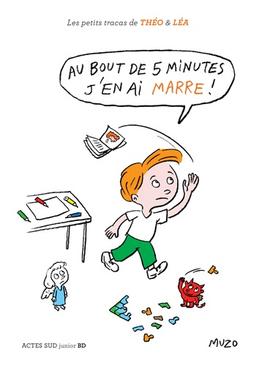 petits tracas de Théo Léa Au bout de 5 minutes j’en ai marre !