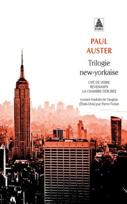 Trilogie new-yorkaise Cité de verre ; Revenants ; La chambre dérobée