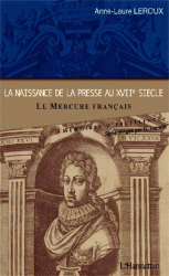 naissance de la presse au XVIIe siècle Le Mercure français