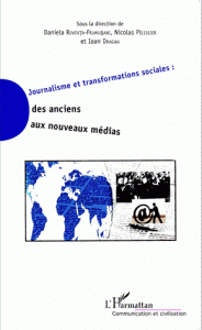 Journalisme transformations sociales : des anciens aux nouveaux médias