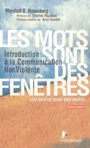 mots sont des fenêtres Introduction à la Communication Non Violente 2e édition