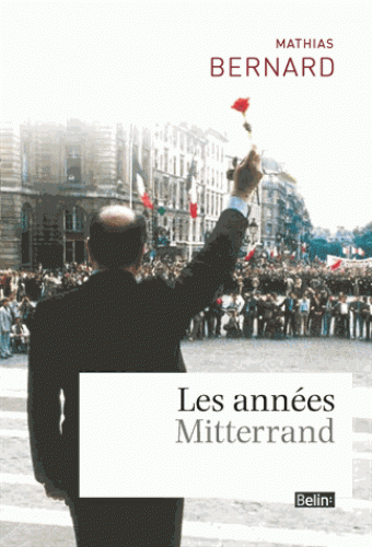 Années Mitterrand Du changement socialiste au tournant libéral