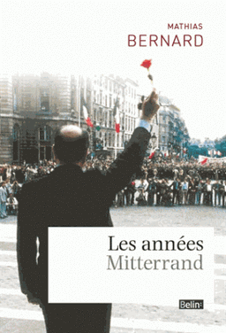 Années Mitterrand Du changement socialiste au tournant libéral