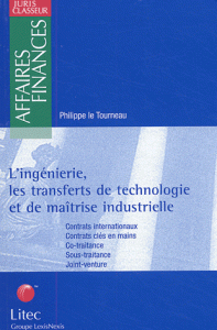 transferts de technologie de maîtrise industrielle. Contrats internationaux, contrats clés en main, co-traitance, sous-traitance, joint-venture