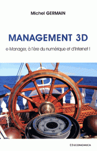 Management 3D e-Manager, à l’ère du numérique d’Internet !