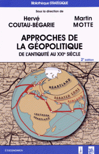 Approches de la géopolitique De l’Antiquité au XXIe siècle 2e édition