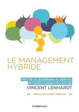 Management Hybride :mettre le leadership au service de l’intelligence collective