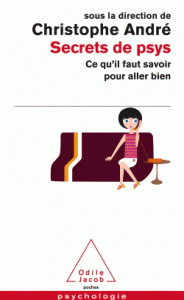 Secrets de psys Ce qu’il faut savoir pour aller bien