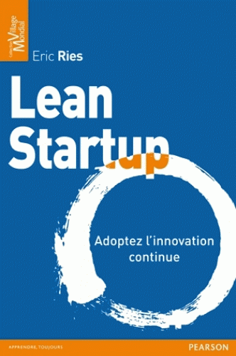 Lean Startup : adoptez l’innovation continue