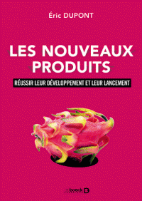 nouveaux produits Réussir leur développement leur lancement