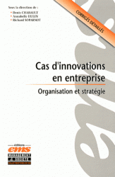 Cas d’innovations en entreprise Organisation stratégie