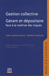 Gestion collective Gérant dépositaire face à la maîtrise des risques