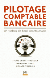 Pilotage comptable bancaire Un tableau de bord incontournable